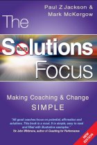 The Solutions Focus 2nd Edition