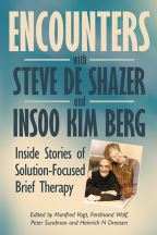 Encounters with Steve de Shazer and Insoo Kim Berg