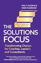 The Solutions Focus 3rd Edition